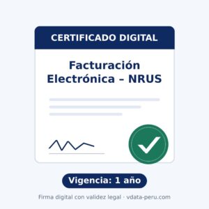 Certificado Digital para Facturación Electrónica NRUS – 1 año 1 Certificado Digital para Facturación Electrónica NRUS – 1 año