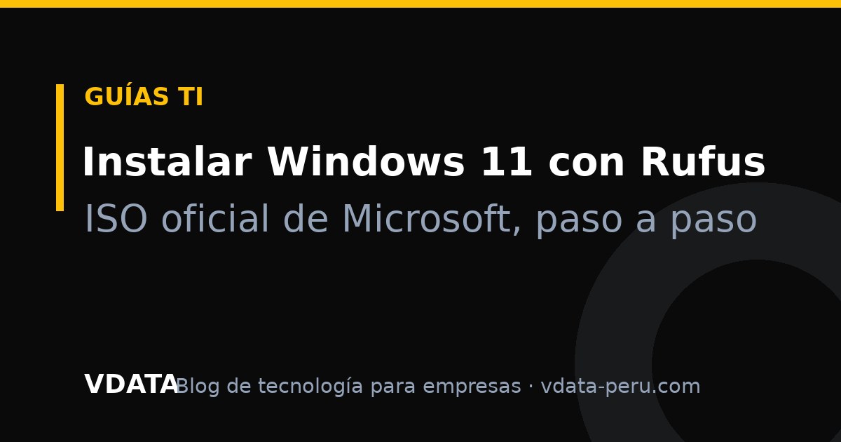 Cómo instalar Windows 11 con Rufus y la ISO oficial de Microsoft (guía 2026)