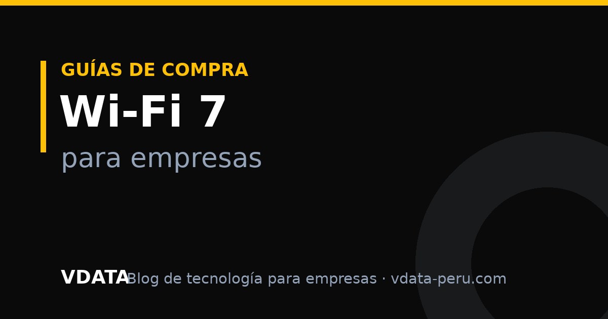 Wi-Fi 7 para empresas: qué cambia y qué access point elegir